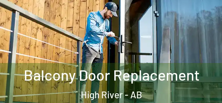  Balcony Door Replacement High River - AB