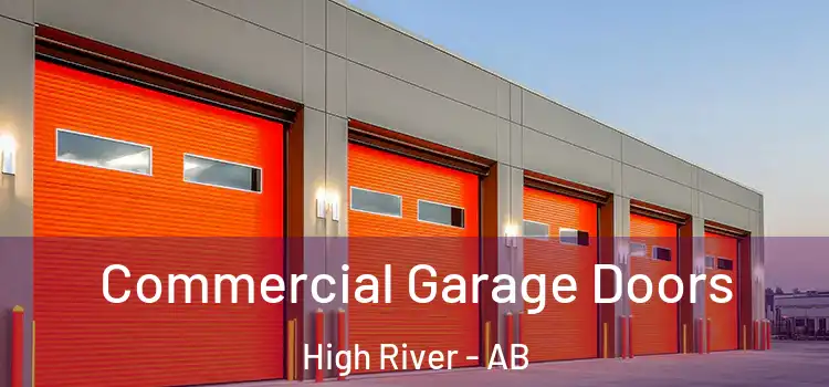  Commercial Garage Doors High River - AB