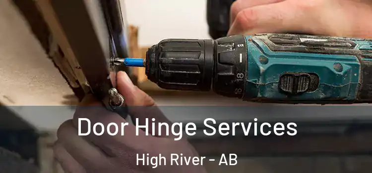 Door Hinge Services High River - AB