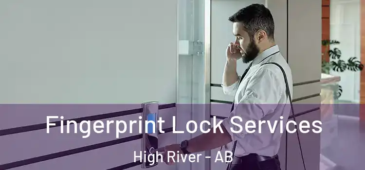 Fingerprint Lock Services High River - AB