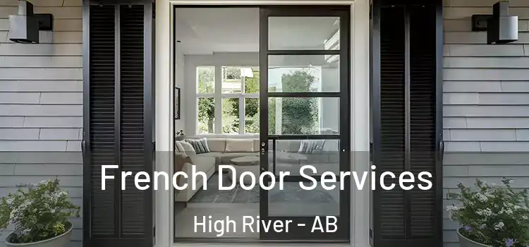 French Door Services High River - AB