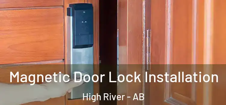  Magnetic Door Lock Installation High River - AB