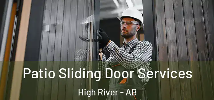  Patio Sliding Door Services High River - AB