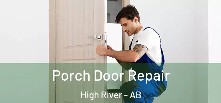  Porch Door Repair High River - AB